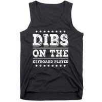 Dibs On The Keyboard Player Funny Pianist Wife Girlfriend Tank Top