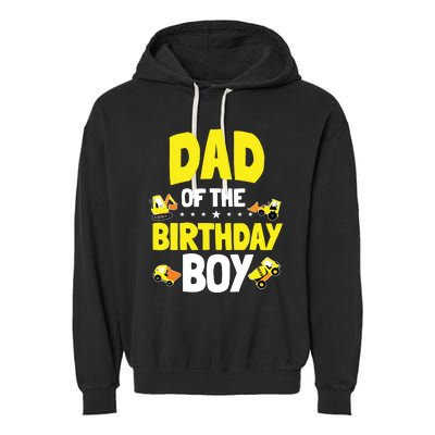 Dad Of The Birthday Boy Construction Worker Bday Party Garment-Dyed Fleece Hoodie