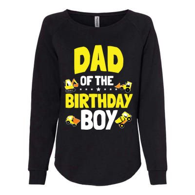 Dad Of The Birthday Boy Construction Worker Bday Party Womens California Wash Sweatshirt