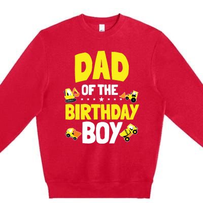 Dad Of The Birthday Boy Construction Worker Bday Party Premium Crewneck Sweatshirt