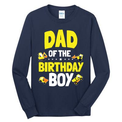 Dad Of The Birthday Boy Construction Worker Bday Party Tall Long Sleeve T-Shirt