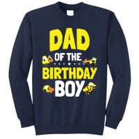 Dad Of The Birthday Boy Construction Worker Bday Party Tall Sweatshirt