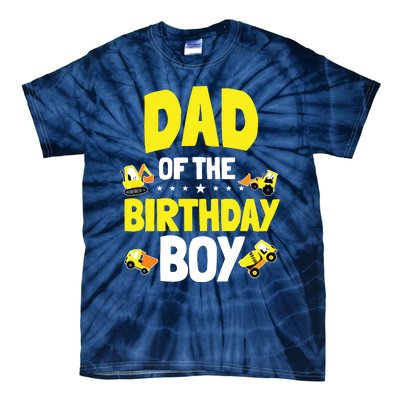 Dad Of The Birthday Boy Construction Worker Bday Party Tie-Dye T-Shirt