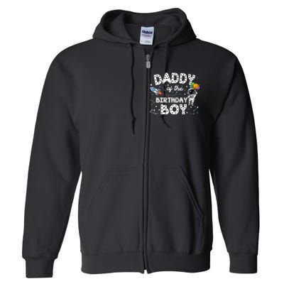 Dad of the Birthday Astronaut Boy Space Theme Birthday Gift Full Zip Hoodie