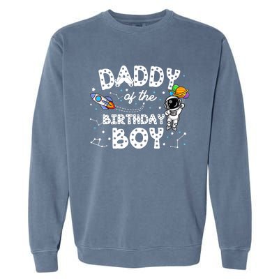 Dad of the Birthday Astronaut Boy Space Theme Birthday Gift Garment-Dyed Sweatshirt