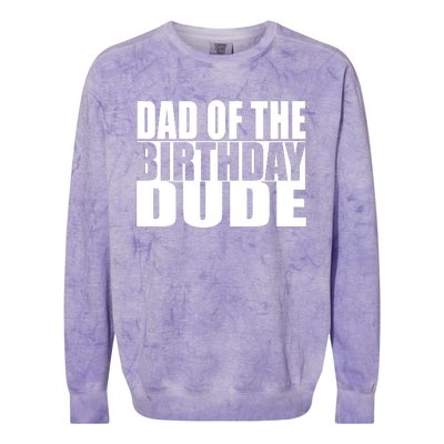 Dad Of The Birthday Dude Colorblast Crewneck Sweatshirt