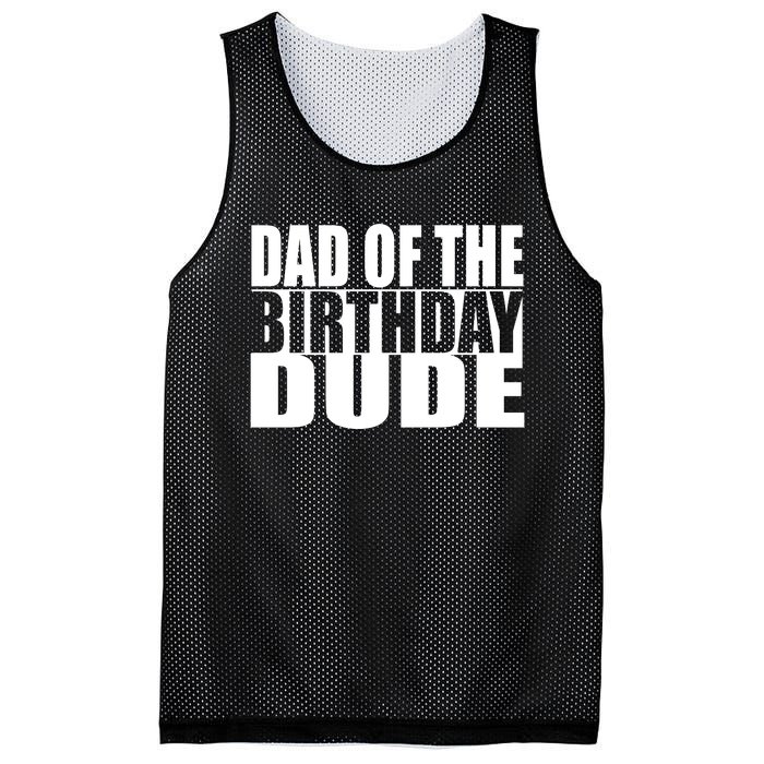 Dad Of The Birthday Dude Mesh Reversible Basketball Jersey Tank