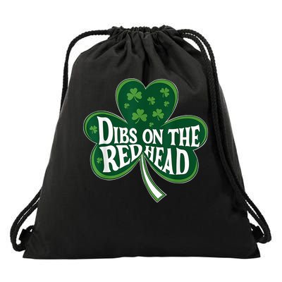 Dibs On The Redhead St Patricks Day Drinking Shamrock Leafs Drawstring Bag