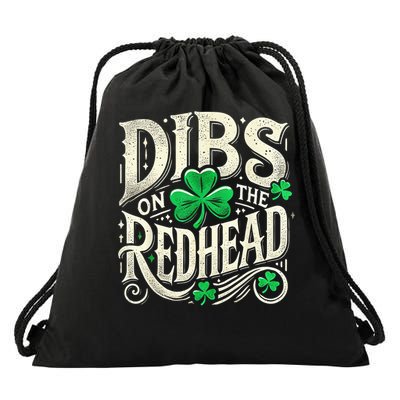Dibs On The Redhead St Patricks Day Drinking Shamrocks Leafs Drawstring Bag