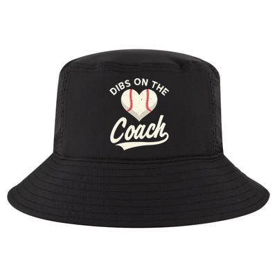Dibs On The Coach Baseball Funny Baseball Coach Gifts Cool Comfort Performance Bucket Hat