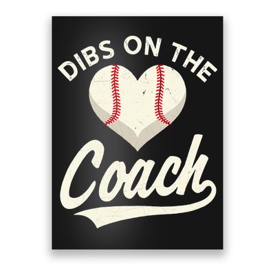 Dibs On The Coach Baseball Funny Baseball Coach Gifts Poster