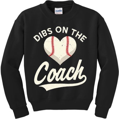 Dibs On The Coach Baseball Funny Baseball Coach Gifts Kids Sweatshirt