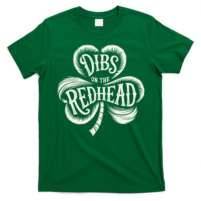 Dibs On The Redhead St Patricks Day Drinking Shamrock T-Shirt