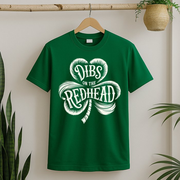 Dibs On The Redhead St Patricks Day Drinking Shamrock T-Shirt