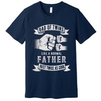 Dad Of Twins Dad Father's Day New Dad To Be Expecting Premium T-Shirt