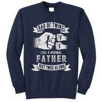 Dad Of Twins Dad Father's Day New Dad To Be Expecting Tall Sweatshirt