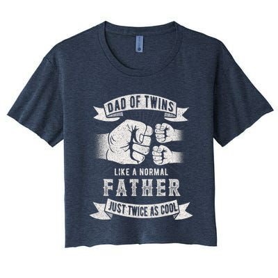 Dad Of Twins Dad Father's Day New Dad To Be Expecting Women's Crop Top Tee