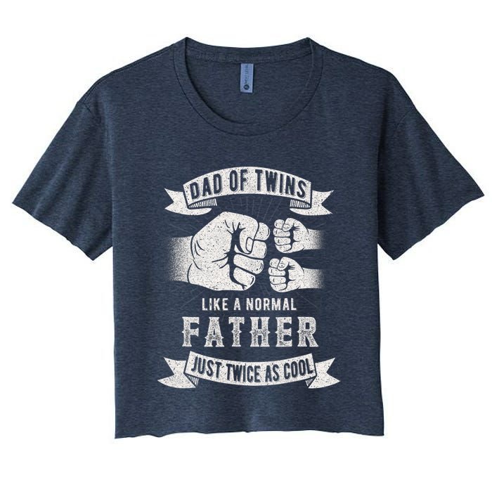 Dad Of Twins Dad Father's Day New Dad To Be Expecting Women's Crop Top Tee