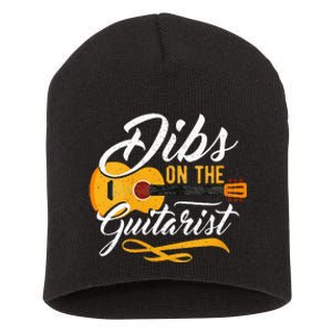 Dibs On The Guitarist Guitar Player Wife Girlfriend Short Acrylic Beanie