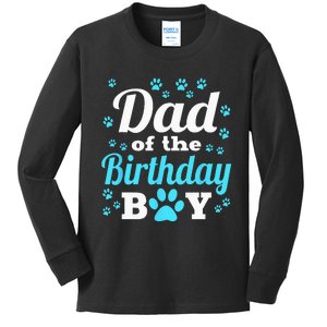 Dad Of The Birthday Boy Dog Paw Bday Party Celebration Kids Long Sleeve Shirt