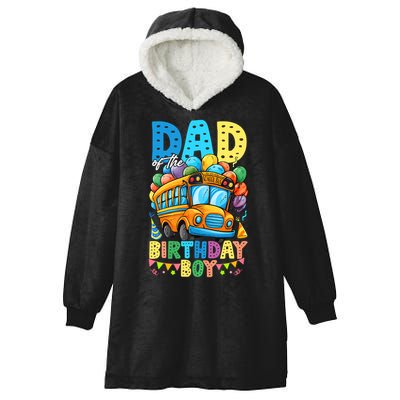 Dad Of The Birthday Boy Funny School Bus Birthday Party Hooded Wearable Blanket