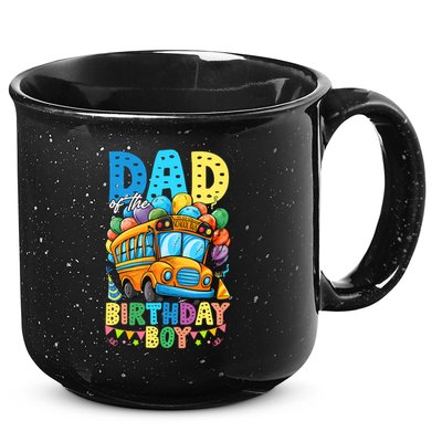Dad Of The Birthday Boy Funny School Bus Birthday Party 15oz Campfire Ceramic Mug