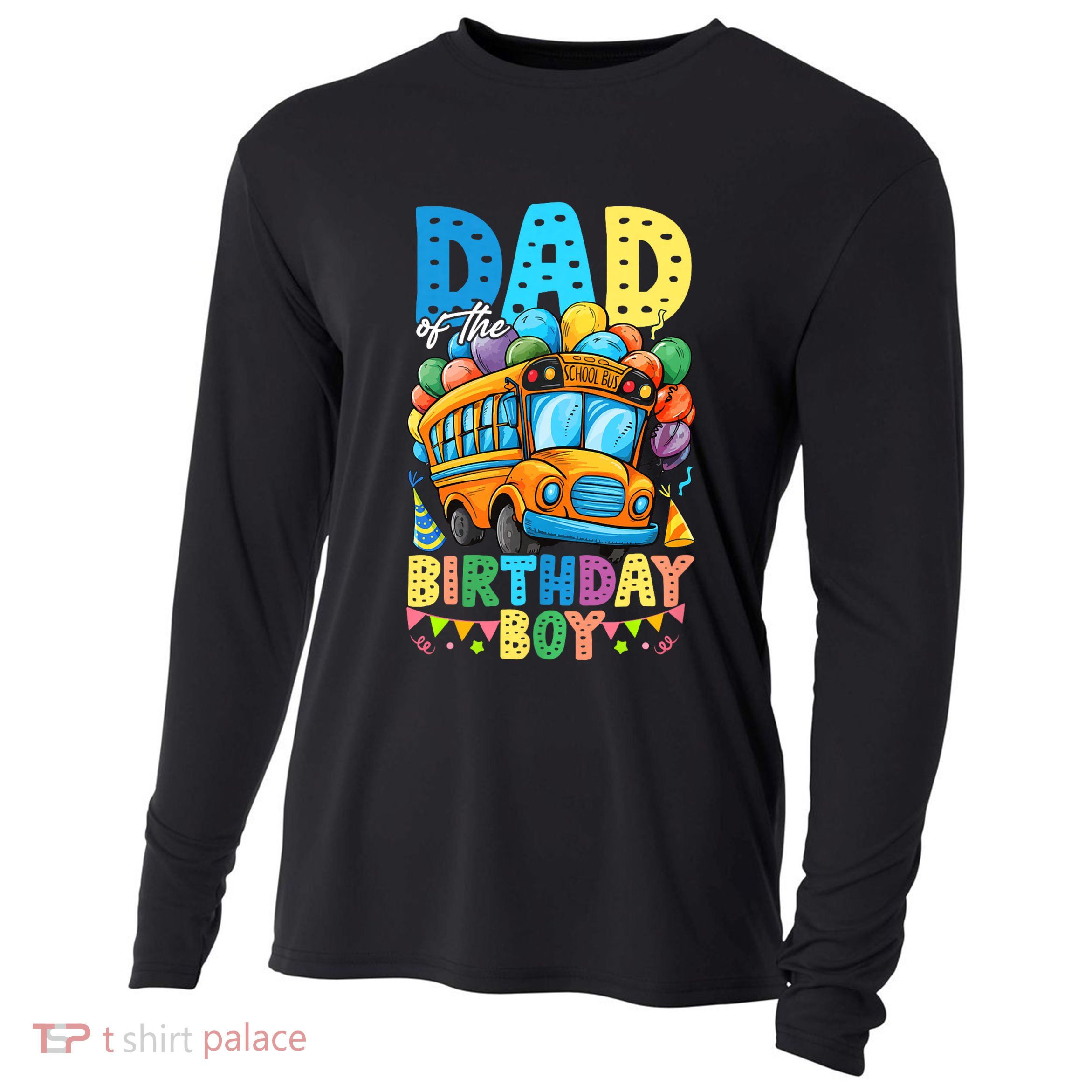 Dad Of The Birthday Boy Funny School Bus Birthday Party Cooling Performance Long Sleeve Crew