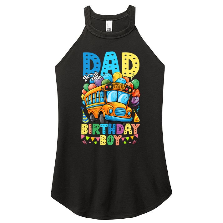 Dad Of The Birthday Boy Funny School Bus Birthday Party Women's Perfect Tri Rocker Tank