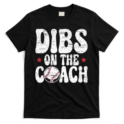 Dibs On The Coach Design For Baseball Coach Girlfriend T-Shirt