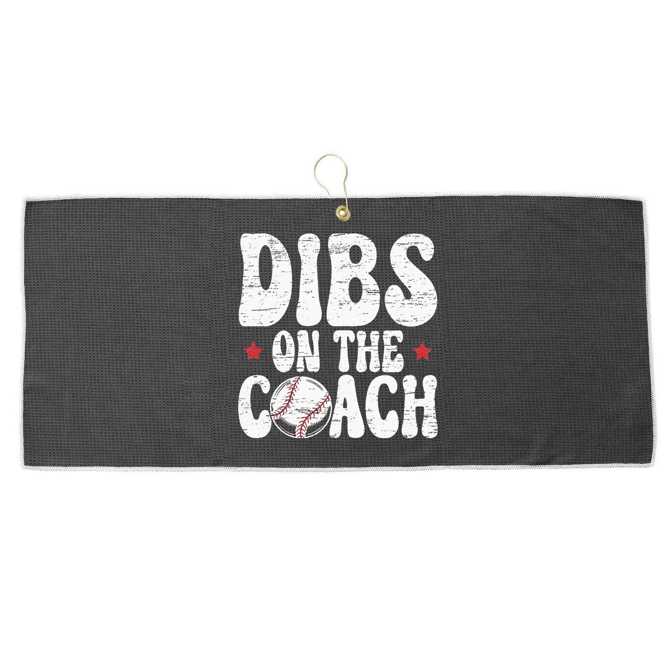 Dibs On The Coach Design For Baseball Coach Girlfriend Large Microfiber Waffle Golf Towel