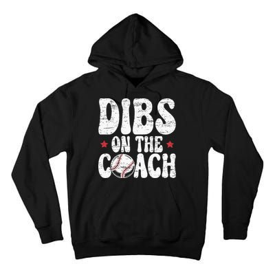 Dibs On The Coach Design For Baseball Coach Girlfriend Tall Hoodie