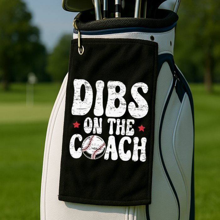 Dibs On The Coach Design For Baseball Coach Girlfriend Golf Towel