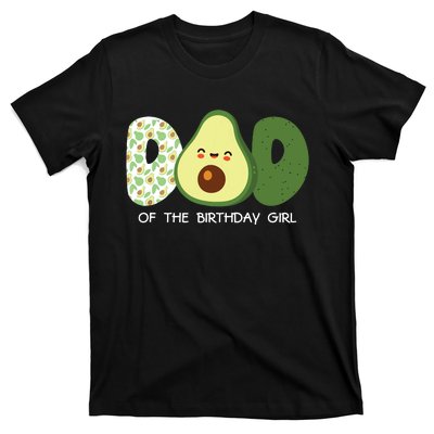 Dad Of The Birthday For Girl Avocado Dad Theme Birthday T-Shirt