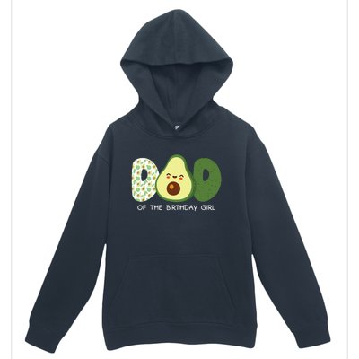 Dad Of The Birthday For Girl Avocado Dad Theme Birthday Urban Pullover Hoodie