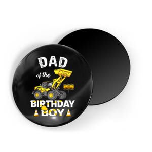 Dad Of The Birthday Boy Construction Family Matching Magnet