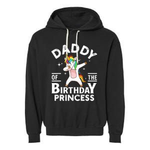 Daddy Of The Birthday Princess Unicorn Girl Garment-Dyed Fleece Hoodie