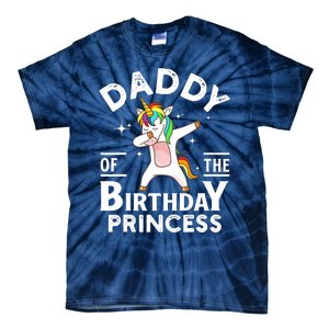 Daddy Of The Birthday Princess Unicorn Girl Tie-Dye T-Shirt