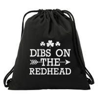 Dibs On The Redhead Irish St PatrickS Day Drawstring Bag