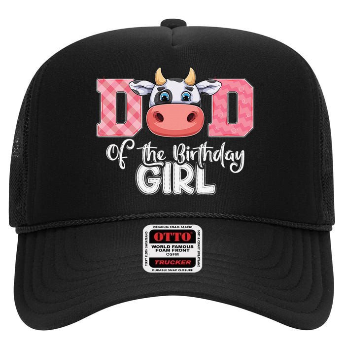 Dad of The Birthday Cow Family Cow Farm Matching High Crown Mesh Back Trucker Hat