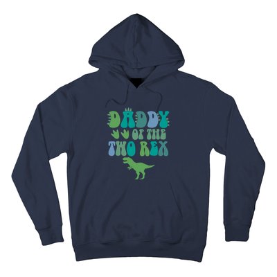 Daddy Of The Two Rex Birthday Boy Trex Dinosaur Dad Papa Hoodie