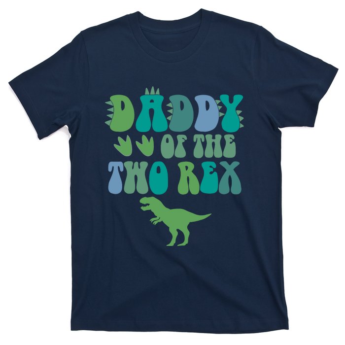 Daddy Of The Two Rex Birthday Boy Trex Dinosaur Dad Papa T-Shirt