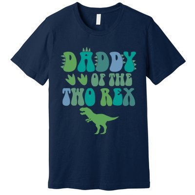 Daddy Of The Two Rex Birthday Boy Trex Dinosaur Dad Papa Premium T-Shirt