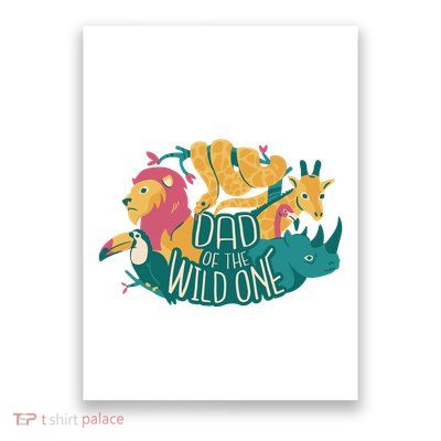 Dad Of The Wild One Birthday Poster