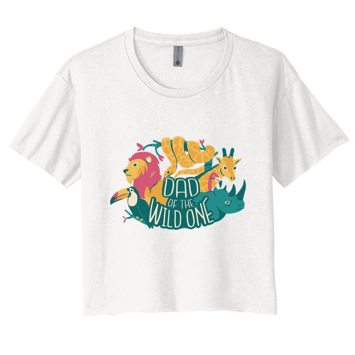 Dad Of The Wild One Birthday Women's Crop Top Tee