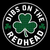 Dibs On The Redhead Shamrock Funny St Patricks Day Drawstring Bag