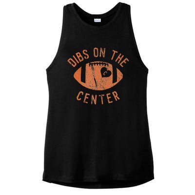 Dibs On The Center Funny Football Wife Girlfriend Love Ladies PosiCharge Tri-Blend Wicking Tank