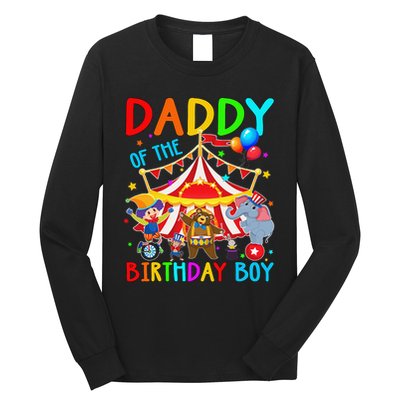 Daddy Of The Birthday Carnival Circus Themed Family Bday Long Sleeve Shirt
