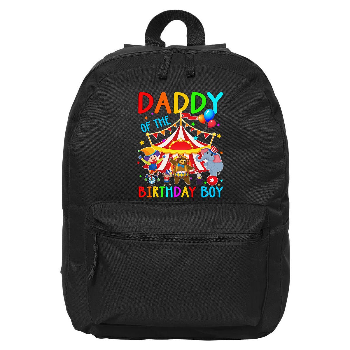 Daddy Of The Birthday Carnival Circus Themed Family Bday 16 in Basic Backpack