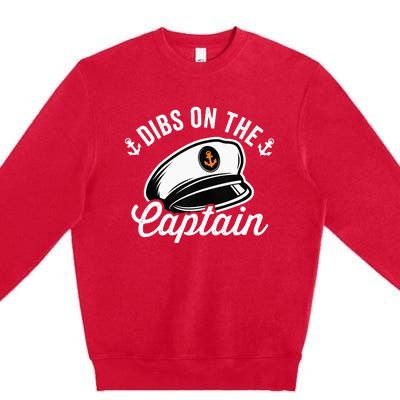 Dibs on The Captain Funny Captain Wife Premium Crewneck Sweatshirt