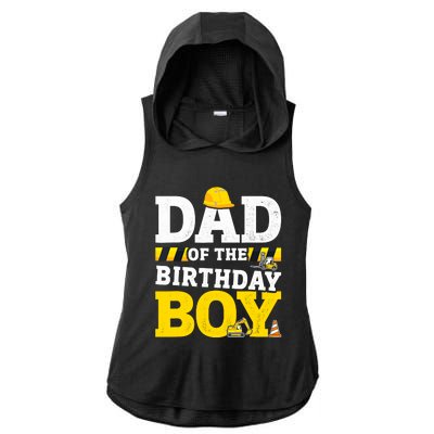 Dad Of The Birthday Boy Matching Family Construction Party Ladies PosiCharge Tri-Blend Wicking Draft Hoodie Tank